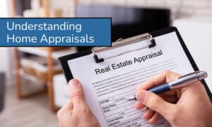 Understanding Home Appraisals