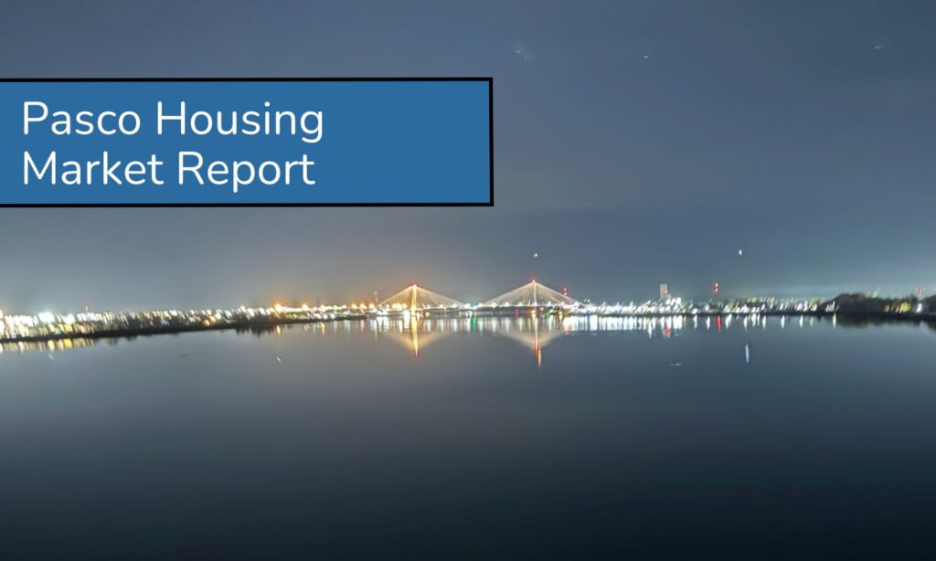 Pasco Housing Market Report