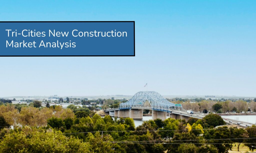 Tri-Cities New Construction Market Analysis - January 7 2025