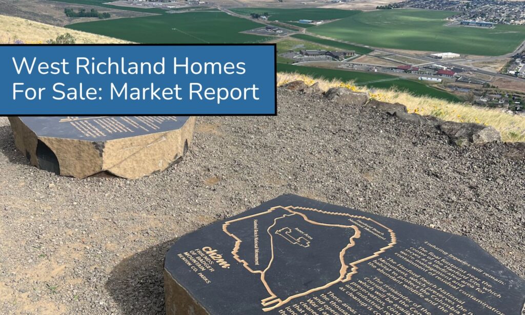 West Richland Homes For Sale: Market Report